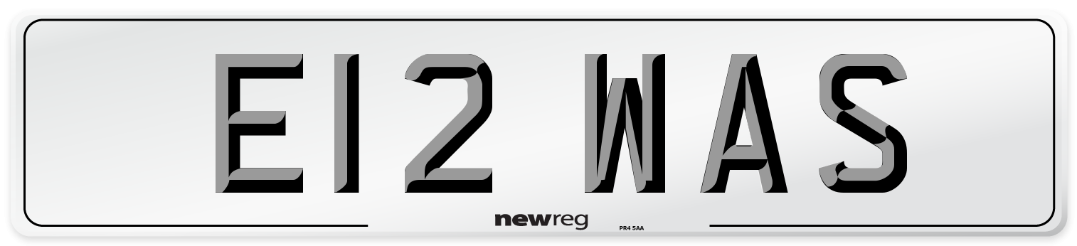 E12 WAS Number Plate from New Reg